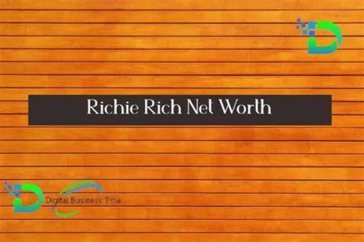 Richie Rich Net Worth Digital Business Time
