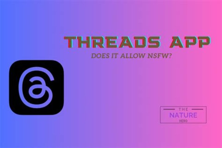 Threads NSFW Policy Does Threads allow NSFW Cloudbooklet