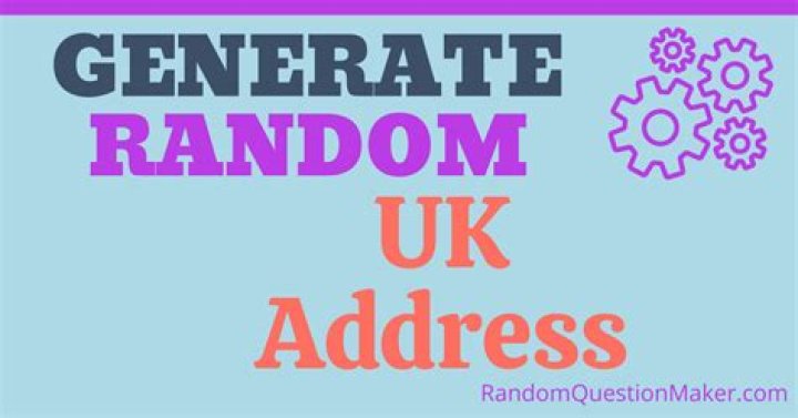 Unlocking The Power Of The UK Address Generator
