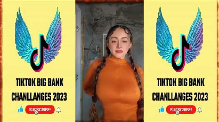 Unveiling The Big Bank TikTok Challenge 2023: A New Era Of Viral Trends